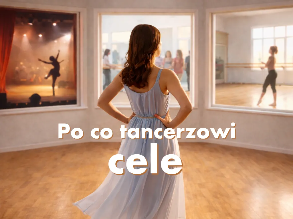 Okładka artykułu Po co tancerzowi cele